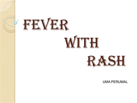 Fever With Rashes