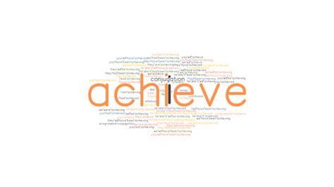 Achieve Past Tense: Verb Forms, Conjugate ACHIEVE - GrammarTOP.com