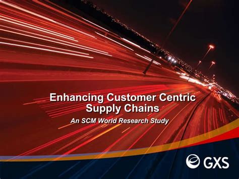 Customer Centric Supply Chain Webinar Ppt