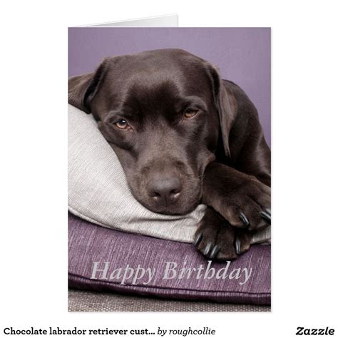 Chocolate Labrador Retriever Custom Birthday Card Happy Birthday
