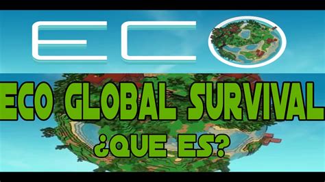 Eco Global Survival ¿que Es Trailer En EspaÑol Youtube