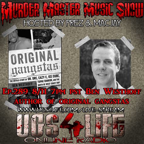 Episode 289 Original Gangstas Author Ben Westhoff U G S 4 L I F E