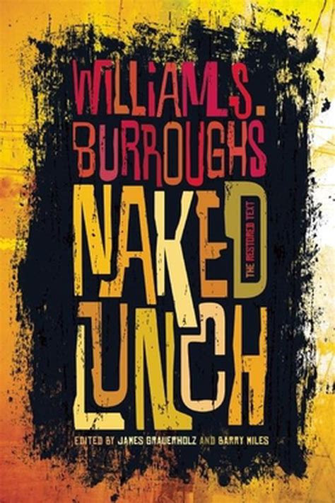 Naked Lunch The Restored Text By William S Burroughs English