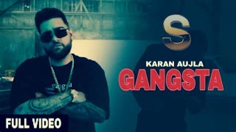 GANGSTA Karan Aujla Ft Rupan Bal Official Video Punjabi Song YouTube