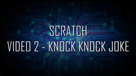 Scratch Video 2 Knock Knock Joke Youtube