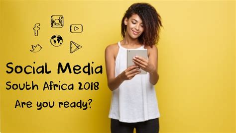 Social Media South Africa 2018 Are We Ready