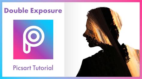 Picsart Double Exposure Tutorial Quick Tutorial Mobile Editing Youtube