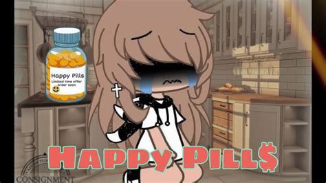Top 18 😃 Happy Pill Meme 😃 Gacha Club Life Youtube