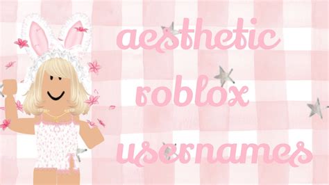 Aesthetic Roblox Usernames Cute Youtube