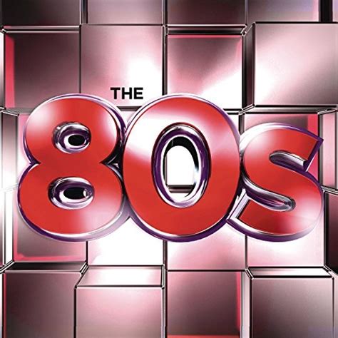 The 80s [sony] Various Artists Songs Reviews Credits Allmusic
