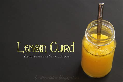 Le Blog Culinaire Dune Débutante Lemond Curd La Crème De Citron
