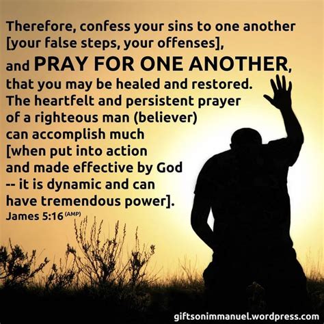 We did not find results for: James 5:16 NIV Therefore confess your sins to each other ...