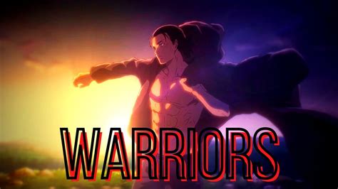 Warriors Amv Anime Mix Youtube