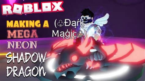 Making A Mega Neon Shadow Dragon In Adopt Me Roblox Youtube