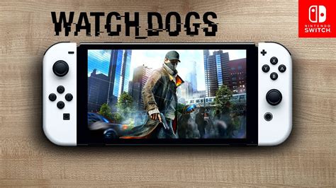 Watch Dogs Nintendo Switch Oled Gameplay Remote Play Youtube