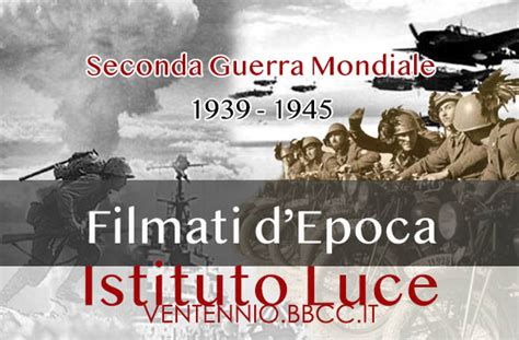 Album Fotografico Filmati Depoca Che Ci Raccontano La Seconda Guerra Mondiale Istituto Luce