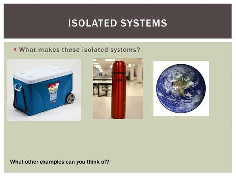 Ppt Open Closed And Isolated Systems Powerpoint Presentation Free
