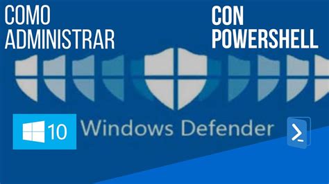 Como Administrar Windows Defender Con Powershell Windows Youtube Hot Sex Picture