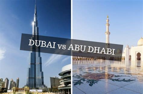 Abu Dhabi Vs Dubai Which One Is Better For Holiday 2020