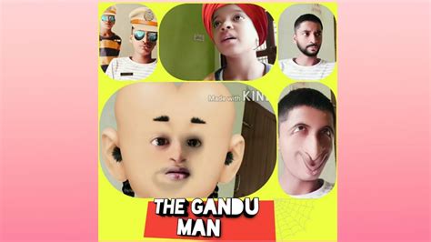 THE GANDU MAN YouTube