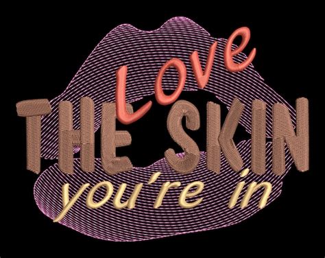 Love The Skin Youre In Embroidery Design Melanin Shades Etsy