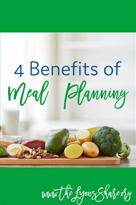 4 Benefits Of Meal Planning Meal Planning Health And Nutrition Meals