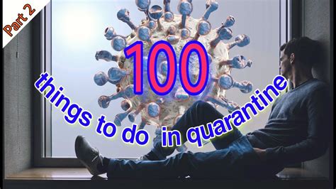 100 Things To Do When Your Bored At Home Quarantine Part 2 The