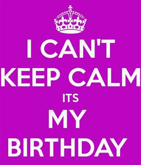 1000 Images About My Birthday On Pinterest Follow Me Keep Calm And Cas