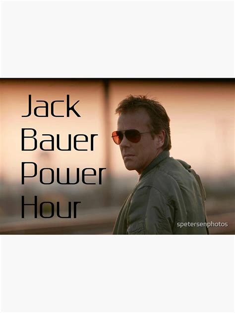 Jack Bauer Power Hour Sticker For Sale By Spetersenphotos Redbubble