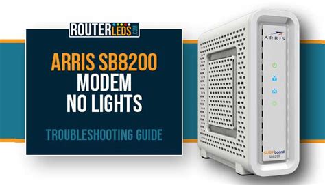 Arris Sb8200 Modem No Lights Troubleshooting Guide Routerleds