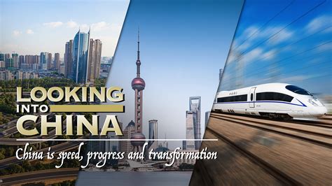 Looking Into China China Is Speed Progress And Transformation四川在线