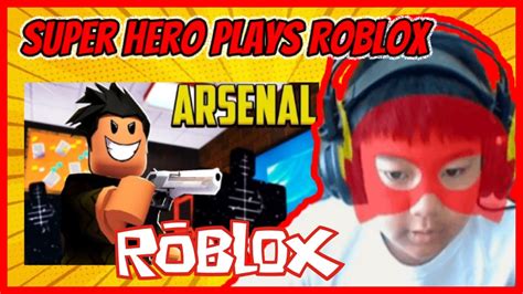 Top 7 best superhero games on roblox 1 marvel dc. SuperHero Plays ROBLOX ARSENAL!! - YouTube