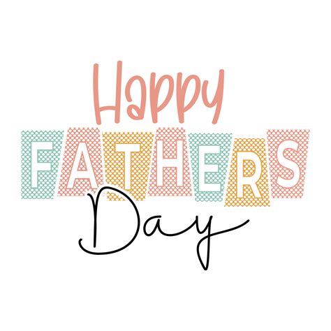 New Fathers Day Quotes Happy Fathers Day Calligraphy Colorful Text