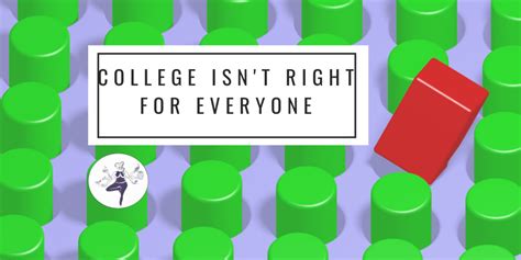 College Isnt Right For Everyone Momsgetreal