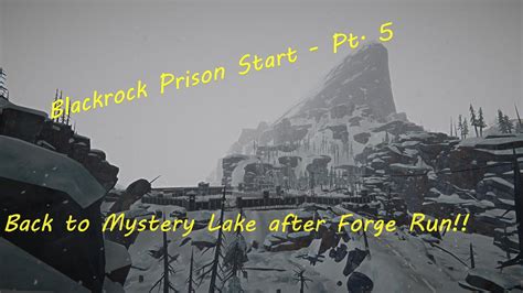 Long Dark Blackrock Prison Start Pt Back To Mystery Lake Youtube