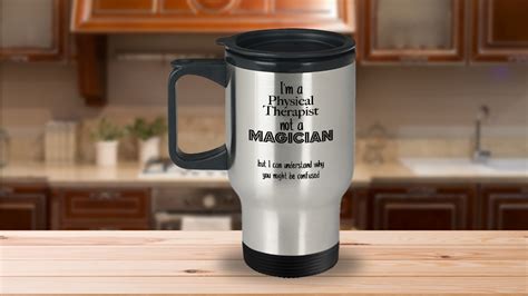 Physical Therapist Travel Mug Im A Physical Therapist Not A Magician