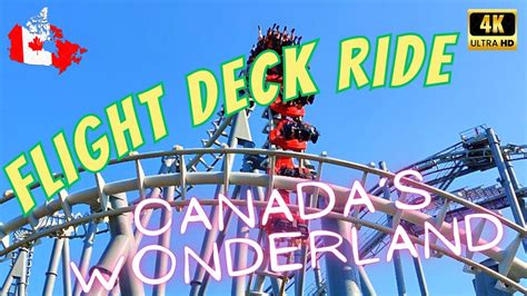 Canadas Wonderland 🇨🇦 Flight Deck Ride 4k Ride Youtube