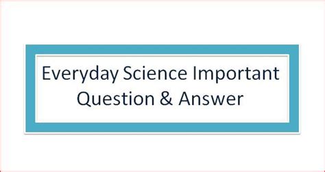 Everyday Science Important Question And Answer New Everyday Science