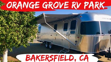 Spend your winters with us. Orange Grove RV Park Tour - Bakersfield, CA - RV Full Time ...