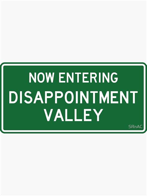 Now Entering Disappointment Valley Sticker By Srnac Redbubble