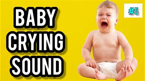 Baby Crying Sound Effect Baby Crying Sound 5 Free Sound Effects