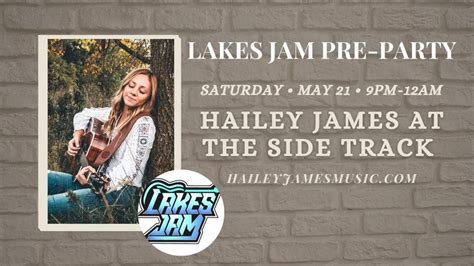 Lakes Jam Pre Party W Hailey James 18071 State Hwy 371 Brainerd Mn 56401 United States May