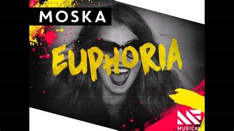 moska euphoria original mix youtube