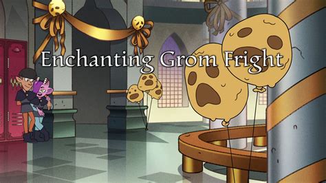 Enchanting Grom Fright The Owl House Wiki Fandom