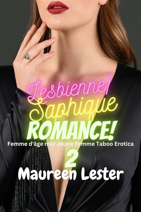 Lesbiennesaphique Romance 2 Femme Dâge Mûr Jeune Femme Taboo Erotica Lesbiansapphic Romance