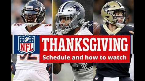 nfl thanksgiving games nfl thanksgiving games schedule and how to watch thanksgiving day