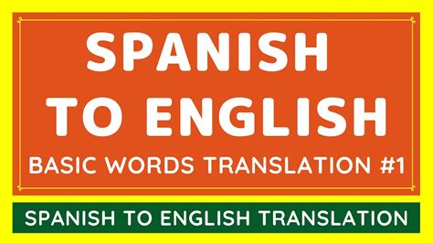 Spanish To English Basic Words Translation From Google