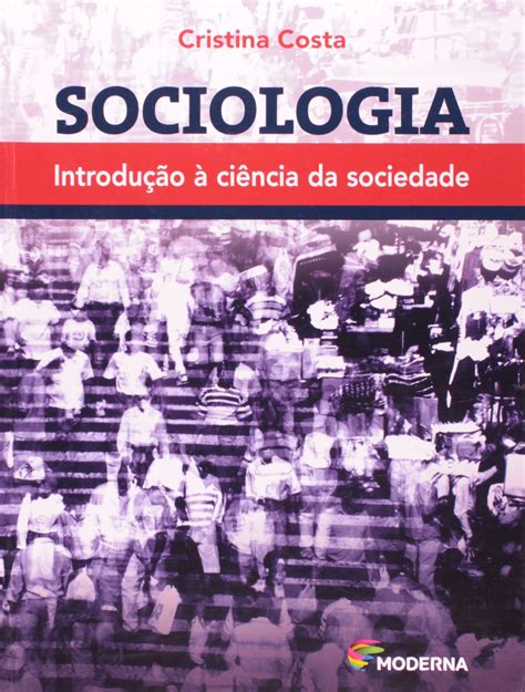 Sociologia Introdução à Ciências da Sociedade PDF Cristina Costa