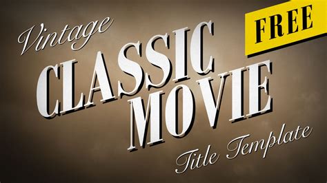 Vintage Classic Movie Titles Motion Graphics Template Enchanted Media