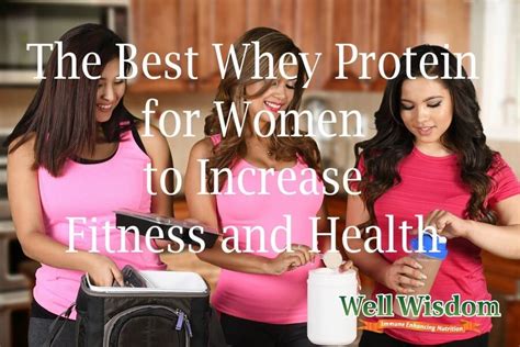 the best whey protein for women to bolster fitness and health